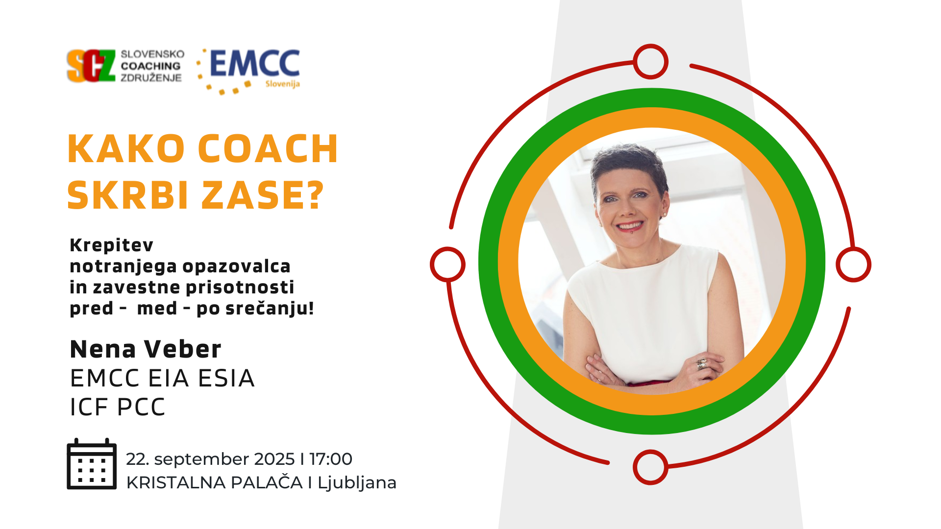 KAKO COACH SKRBI ZASE – KREPITEV NOTRANJEGA OPAZOVALCA IN ZAVESTNE PRISOTNOSTI PRED – MED – PO SREČANJU!